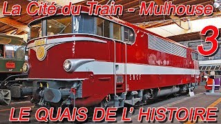 La Cité Du Train Mulhouse - 3 - Le Quais De L Histoire