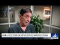 Man says he lost more than $250,000 in elaborate bank imposter scam