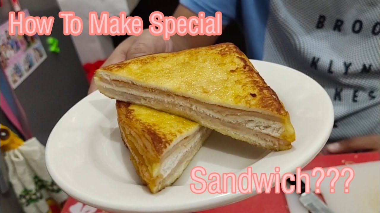 How To Make Special Sandwich. Super Duper Basic Steps 😊(Tutorial Vlog 3 ...