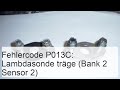 Fehlercode P013C: Langsames Ansprechen O2-Sensor (Bank 2 Sensor 2) - Autoblätter 24