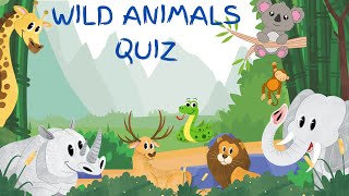 Wild Animals Quiz | Guess the Animal | Wild animals for kids - Vocabulary for kids screenshot 3