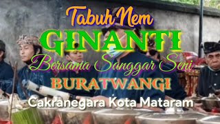 Tabuh Nem GINANTI fersi buratwangi