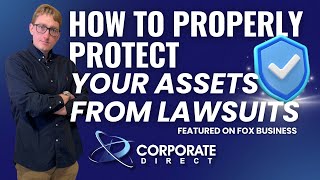How To Properly Protect Your Assets From Lawsuits