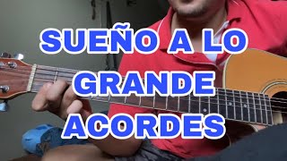 Sueño a lo grande - Adriel Favela - tutorial acordes