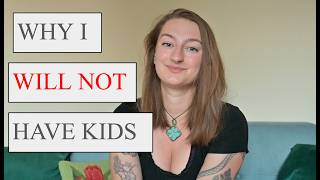 Why I Will Not Have Children (as a Gen Z Woman)