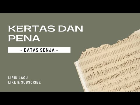 Batas Senja - Kertas dan Pena
