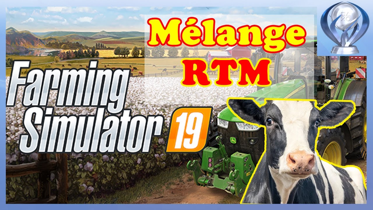 [Viens On Platine] Farming Simulator 19 : Préparation mélange RTM pour les vaches