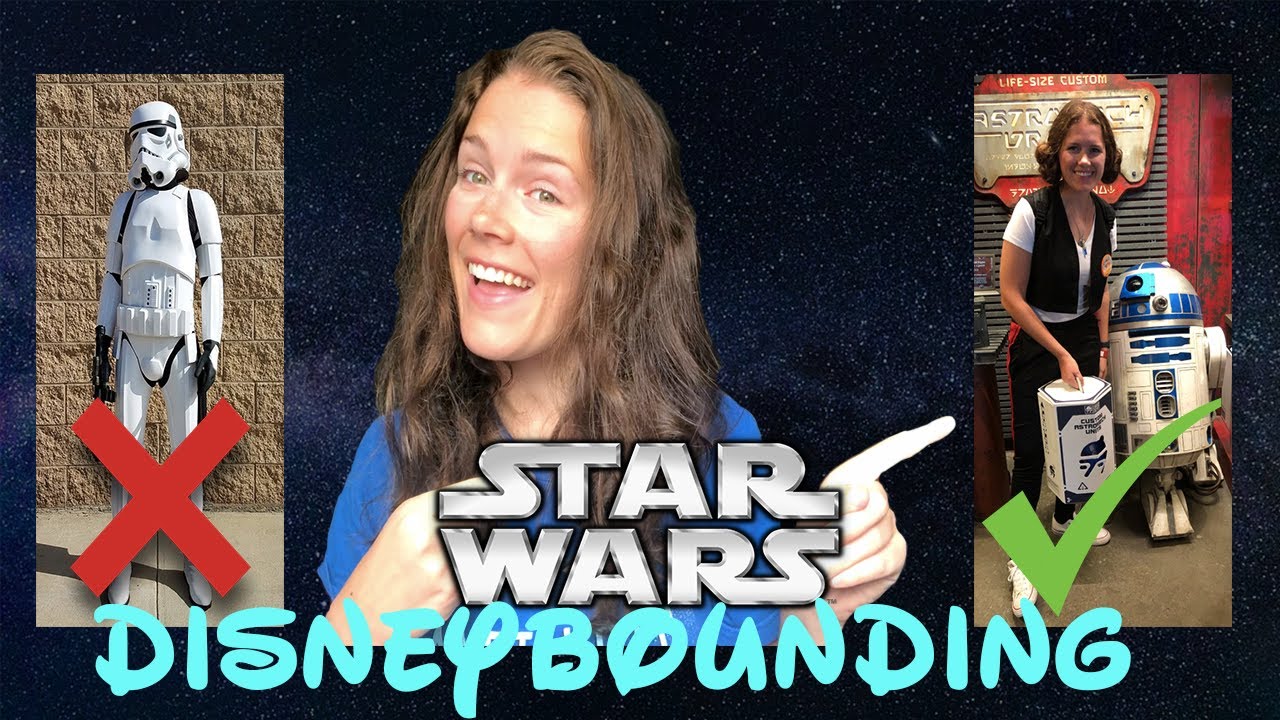 Star Wars Disneybounding - Do's & Don'ts
