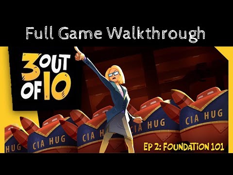 3 out of 10, EP 2: "Foundation 101" | WALKTHROUGH