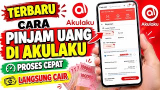 Cara Pinjam Uang di Akulaku | Cara Pinjam di Akulaku Pinjaman Online screenshot 4