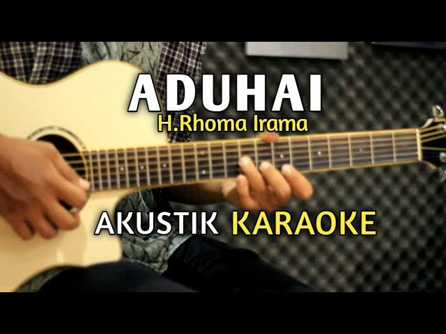 ADUHAI ( H.Rhoma Irama ) Akistik Karaoke class=