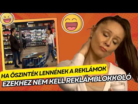 Ha őszinték lennének a reklámok