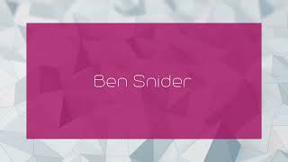 Ben Snider - appearance