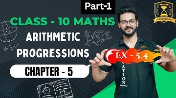 Class 10 Maths|Chapter 5 Arithmetic Progressions|Ex 5.4|NCERT Solutions|CBSE 2025|NCERT|