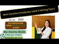 Most Common Vocabulary Used In Writing Task 2