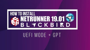 How to Install Netrunner 19.01 UEFI Mode