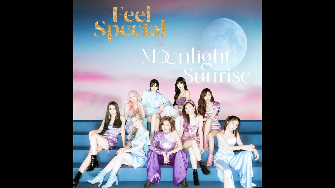 Moonlight Sunrise X Feel Special