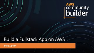 Build a Fullstack App on AWS - Part 3