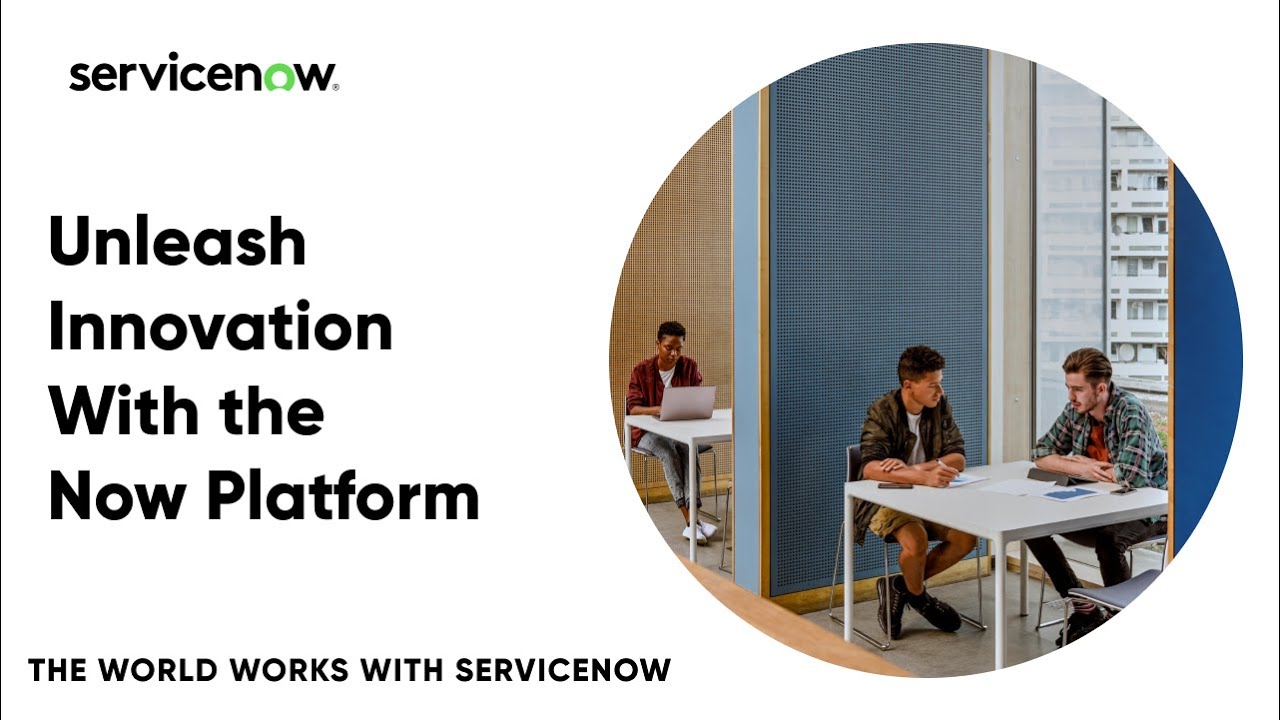 Unleash Innovation With the Now Platform - YouTube