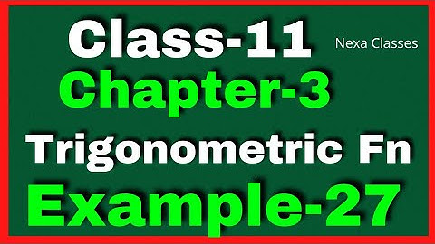 Example 27 Chapter3 Class 11 Math || Example27 Class11 Ch 3 NCERT Math || Chapter3 Example27 Class11