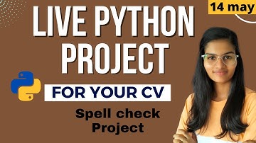 Live Python Project for your CV | Python projects step by step for resume | Spell checking project
