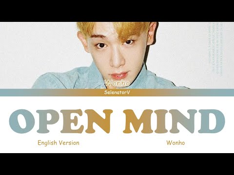 WONHO (원호) – Open Mind (English Version) [Color Coded Eng]