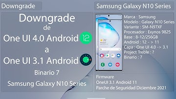 Downgrade de One UI 4.0 Android 12 A One UI 3.1 Android 11 - Samsung Galaxy Note 10 Series