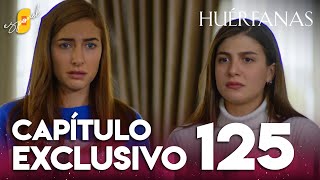 Huérfanas - Capítulo Exclusivo 125