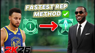 The BEST REP Method In NBA2K26... FASTEST AND EASIEST GAMEMODE!!