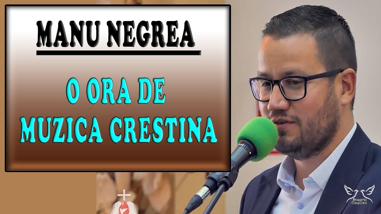 Colaj Manu Negrea - 1 ora de muzica crestina