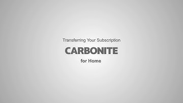 Transferring Your Subscription - Carbonite for Home