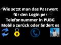 Wie setzt man das Passwort für den Login per Telefonnummer in PUBG Mobile zurück oder ändert es