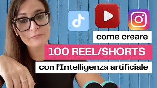 Come creare 100 reel/short/tiktok in 30 minuti con l'intelligenza artificiale | Chat Gpt + Canva