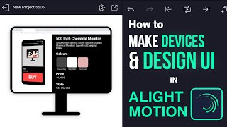 How to make Devices and Design UI in Alight Motion [30+ Subtitles/CC]