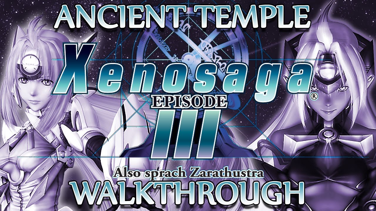 Ⓦ Xenosaga Episode 3 Walkthrough - Ancient Temple