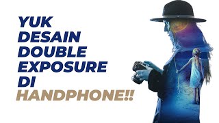 Cara mudah membuat desain double exposure di android | simak sampai habis. screenshot 4