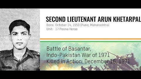 Param Vir Chakra  Second Lieutenant Arun Khetarpal