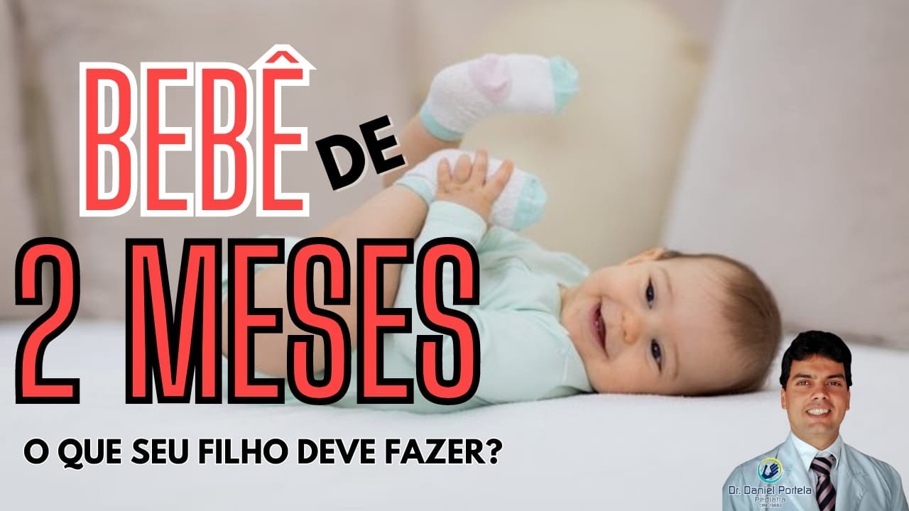 BEBÊ de 2 MESES: entenda o desenvolvimento MÍNIMO! - YouTube