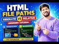 HTML File Paths Explained | Absolute vs Relative Paths