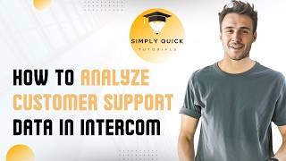 How to Analyze Customer Support Data in Intercom 2026