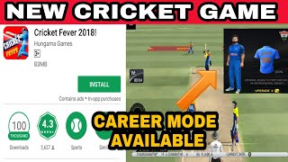 NEW ULTRA HIGHGRAPHICS CRICKET GAME FOR ANDROID|CRICKET FEVER 2018 FULL REVIEW|CAREER MODE AVAILABLE screenshot 3