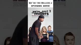 We're the Millers 2 #hollywood #actor #viral #tranding #movie  #shorts