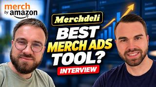 Full MerchDeli Might Be the Best Amazon Merch Ads Tool Yet Guide
