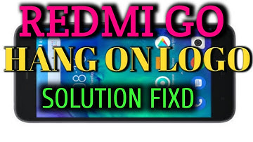redmi go hang problem | redmi go hang on logo problem solution | redmi go hang on logo
