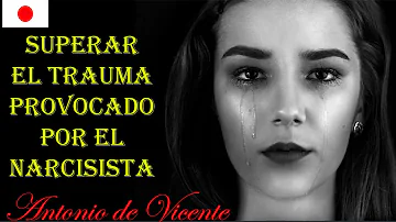 ¿Cómo superar el trauma de estar con un narcisista?