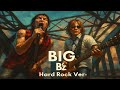 BIG / B'z   Hard Rock Style:J-RePOP もう一つの世界
