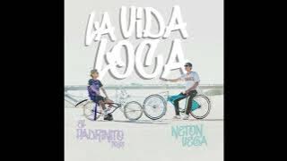 La Vida Loca - Padrinito Toys, Neton Vega