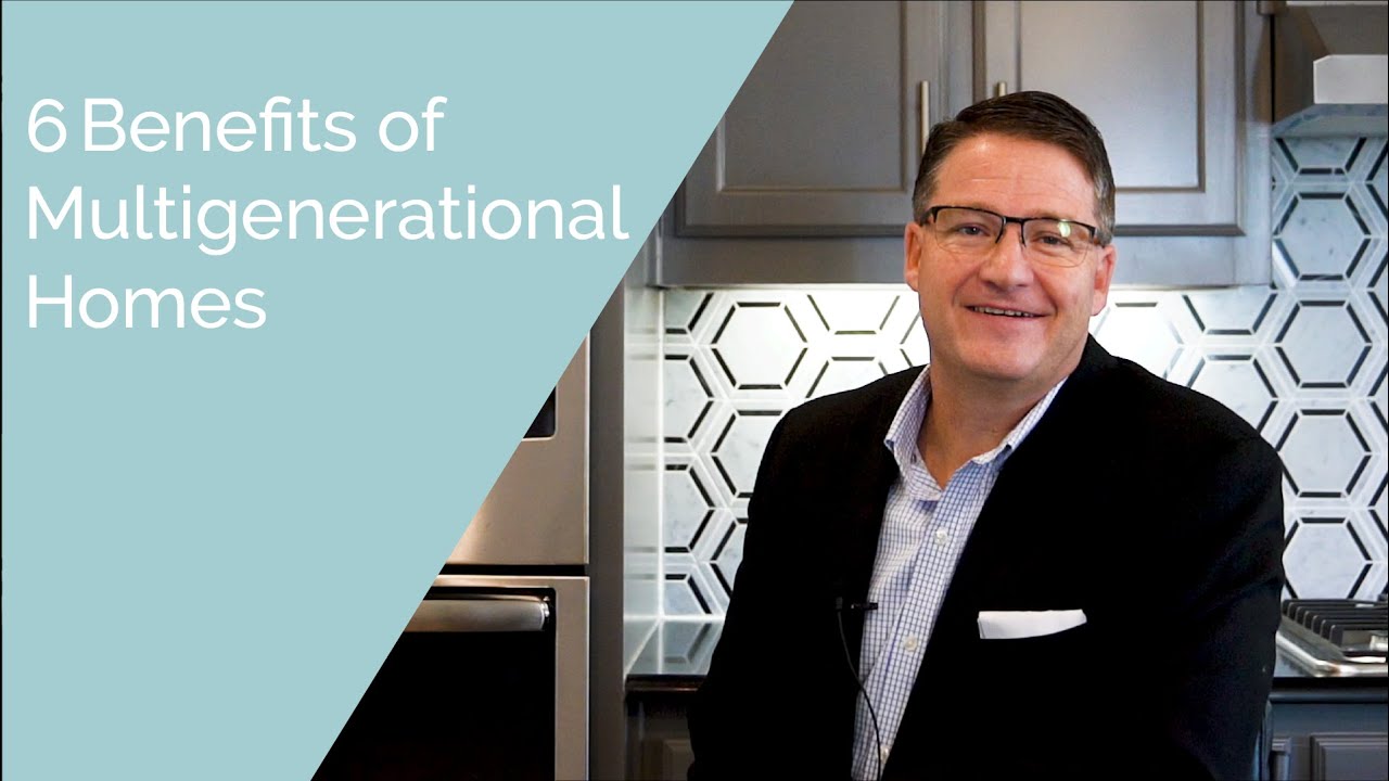 6 Benefits of a Multigenerational Home - YouTube
