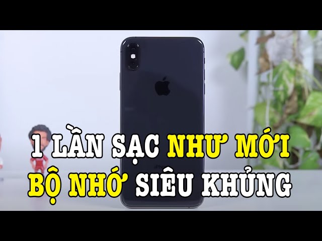 iPhone XS Max phiên bản bộ nhớ trống gấp 10 lần và chỉ sạc có 1 lần