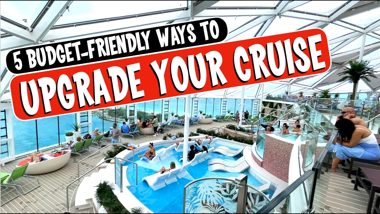 5 Ways to UPGRADE Your Royal Caribbean Cruise (on a small-ish budget)